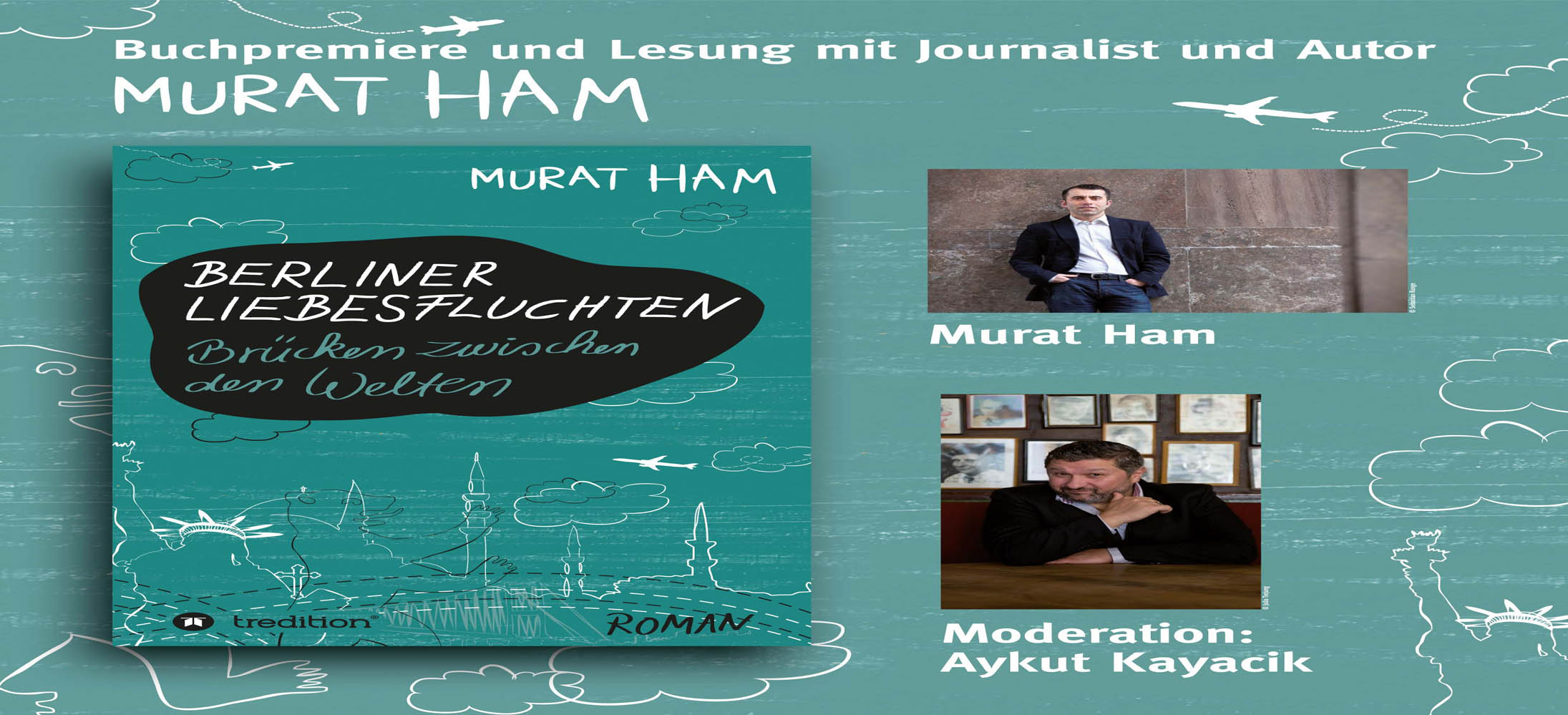 Einladung zur Buchpremiere und Lesung mit Journalist und Autor Murat Ham in Berlin